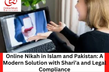 Online Nikah Islamabad-Online Nikah in Islam and Pakistan A Modern Solution